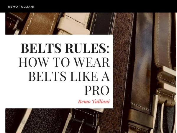 Belts Rules: How To Wear Belts Like A Pro