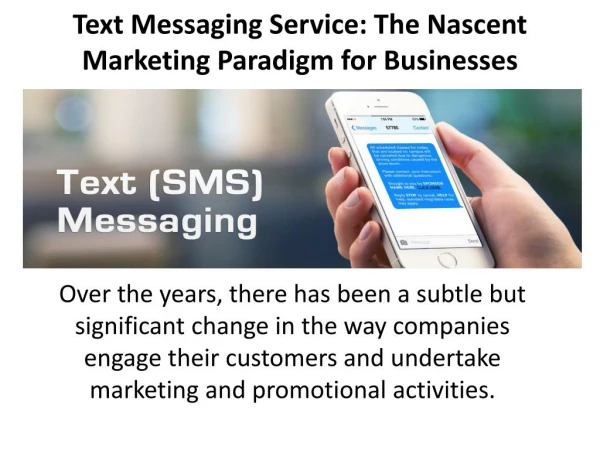 Text Messaging Service: The Nascent Marketing Paradigm for Businesses