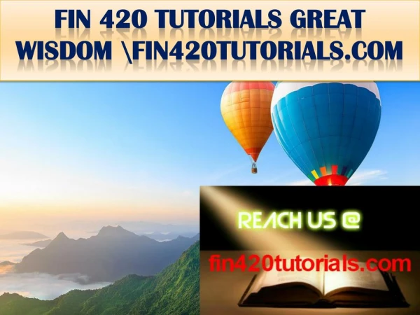 FIN 420 TUTORIALS GREAT WISDOM \fin420tutorials.com