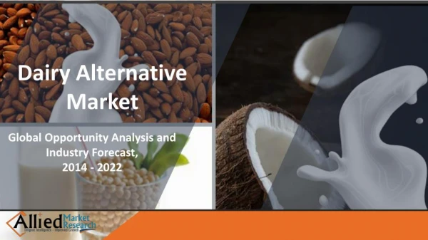 Dairy Alternative Market by Source, Application - Industry Overview