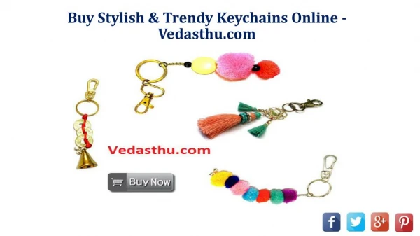 Buy Stylish & Trendy Keychains Online -Vedasthu.com