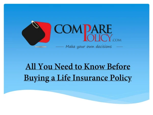 All you need to know before buying a Life Insurance Policy