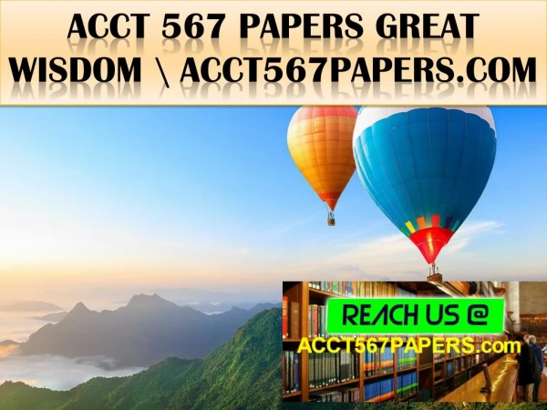 ACCT 567 PAPERS Great Wisdom \ acct567papers.com