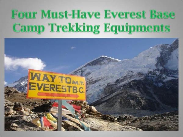 Four Must-Have Everest Base Camp Trekking Equipments
