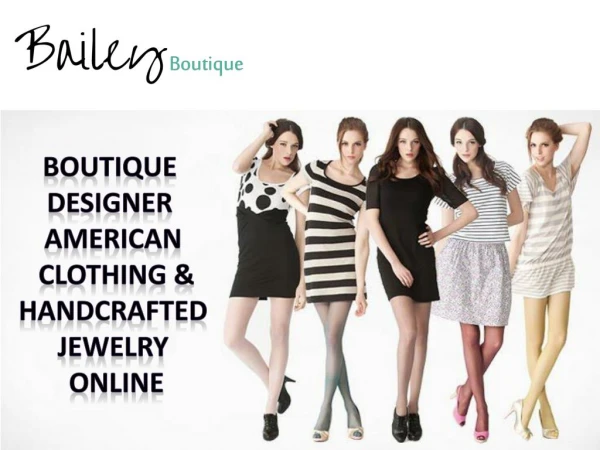 Boutique Designer American Clothing & Handcrafted Jewelry Online
