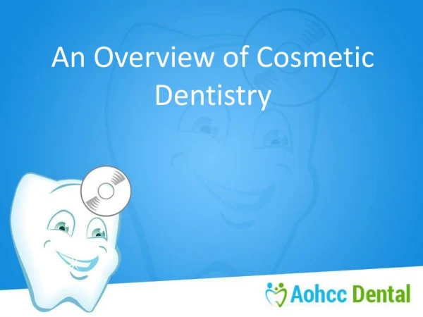 An Overview of Cosmetic Dentistry