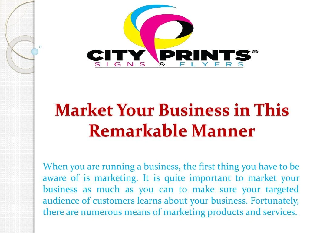 market your business in this remarkable manner
