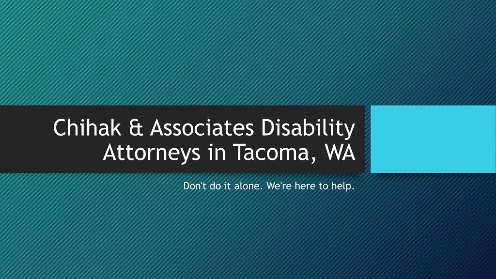 chihak associates disability attorneys in tacoma wa