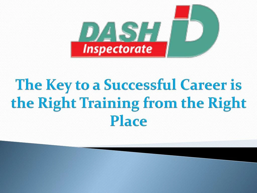 the key to a successful career is the right training from the right place