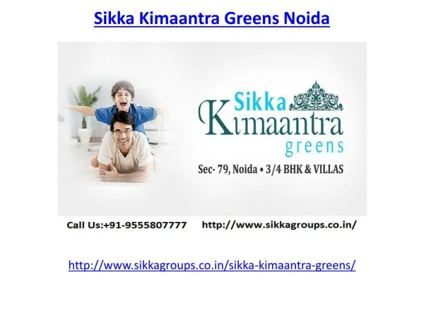 Luxury living lifestyle Sikka Kimaantra Greens