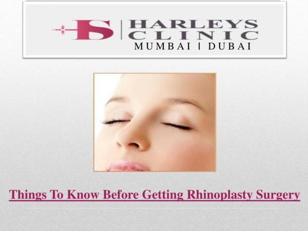 Things To Know Before Getting Rhinoplasty Surgery