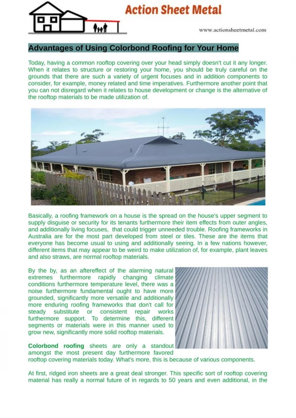Colorbond roofing sheets are only a standout amongst the most present day furthermore favored rooftop