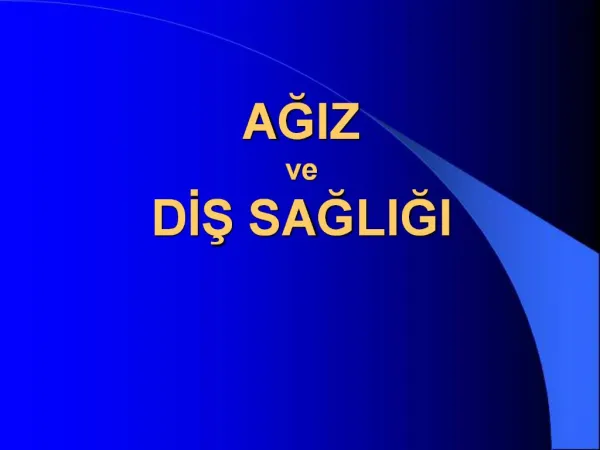 AGIZ ve DIS SAGLIGI