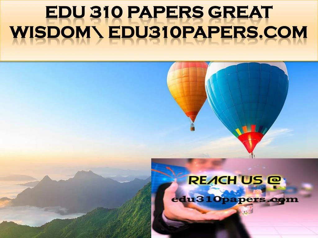 edu 310 papers great wisdom edu310papers com