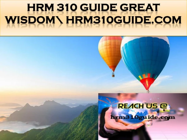 HRM 310 GUIDE Great Wisdom\ hrm310guide.com