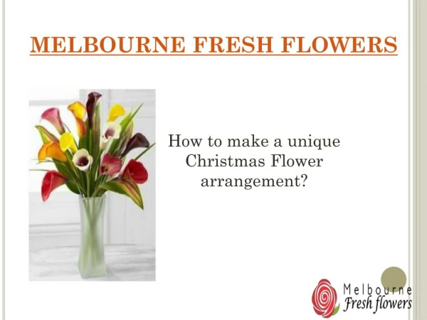 How to make a unique christmas Flower arrangement