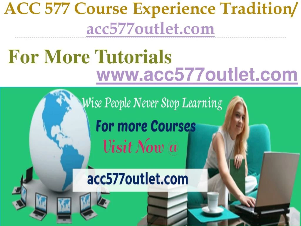 acc 577 course experience tradition acc577outlet com