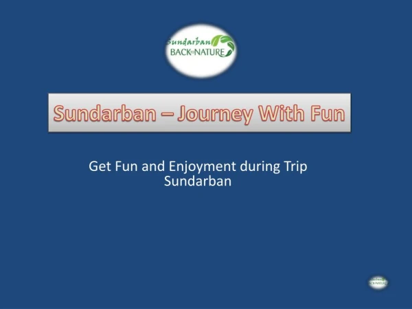 Sundarban Tour - Journey with Fun
