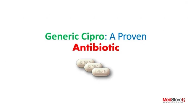 Buy Generic Cipro to treat bacterial infections
