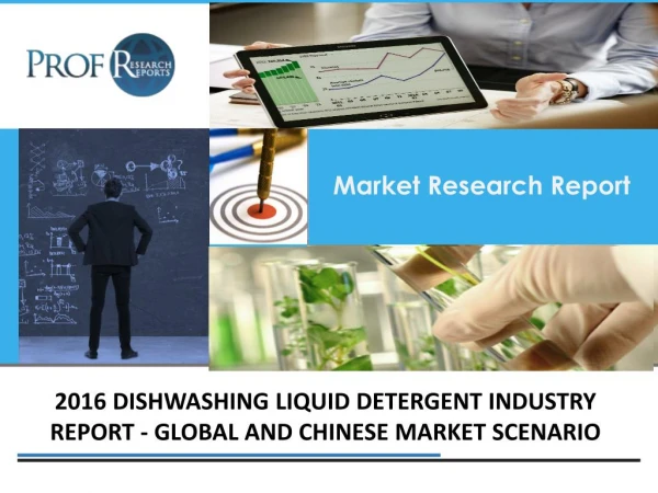 Dishwashing Liquid Detergent Industry, 2011-2021