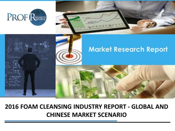 Foam Cleansing Industry, 2011-2021 Market Research