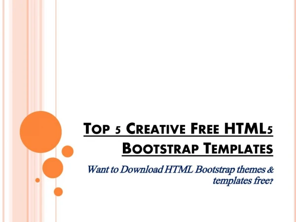 Top 5 Creative Free HTML5 Bootstrap Templates
