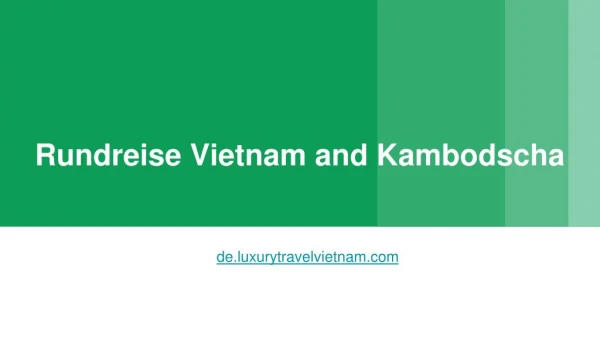 Reise Vietnam Kambodscha | Rundreise Kambodscha Vietnam