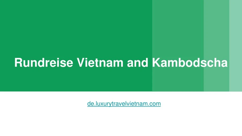 rundreise vietnam and kambodscha