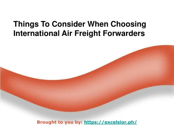 Things To Consider When Choosing International Air Freight Forwarders