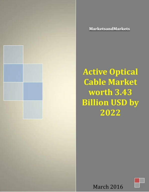 Active Optical Cable Market worth 3.43 Billion USD by 2022