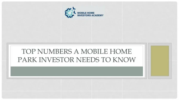 Top Numbers A Mobile Home Park Investor Needs To Know