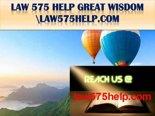 LAW 575 HELP GREAT WISDOM \law575help.com