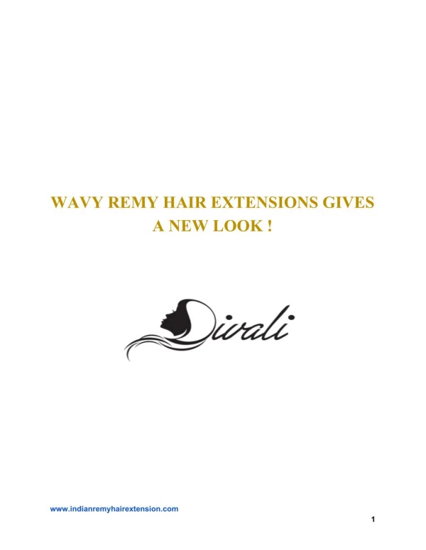 WAVY REMY HAIR EXTENSIONS GIVES A NEW LOOK !