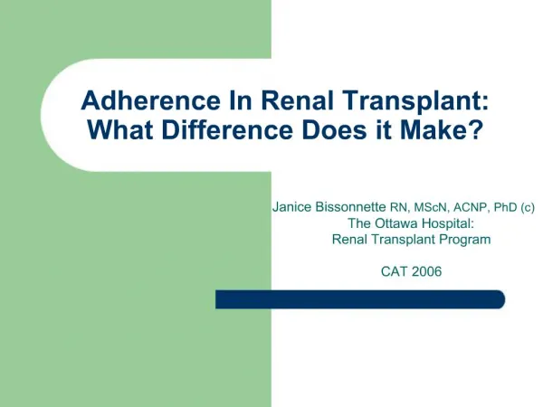 Adherence In Renal Transplant: What Difference Does it Make