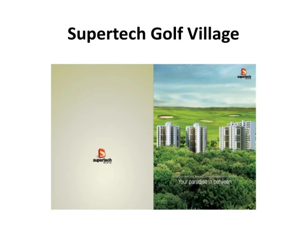 Supertech Golf Village offers Premium Apartments