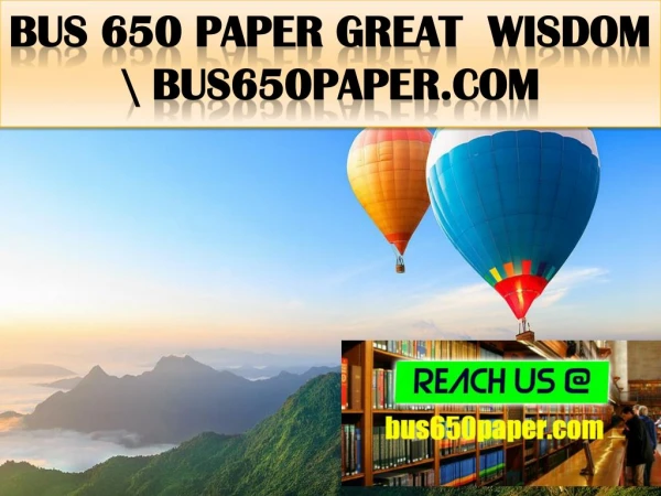 BUS 650 PAPER Great Wisdom \ bus650paper.com