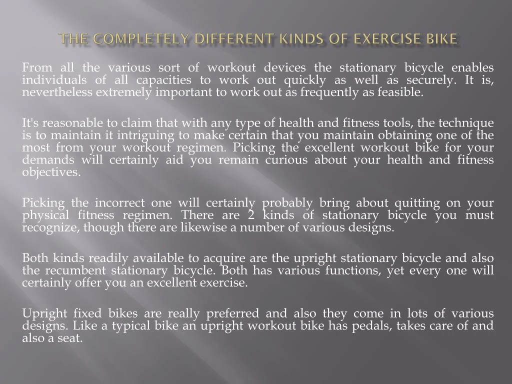 the completely different kinds of exercise bike