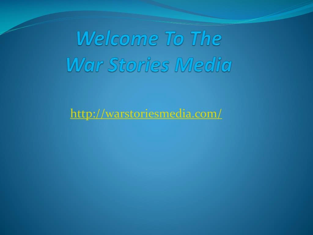 welcome to the war stories media