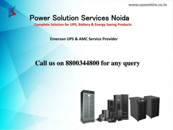 UPS on rent in Noida, Delhi and Greater Noida from Power Solution Call on 8800344800