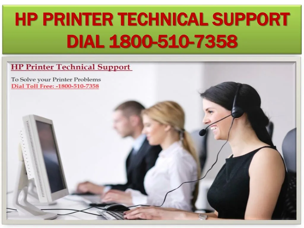 hp printer technical support dial 1800 510 7358