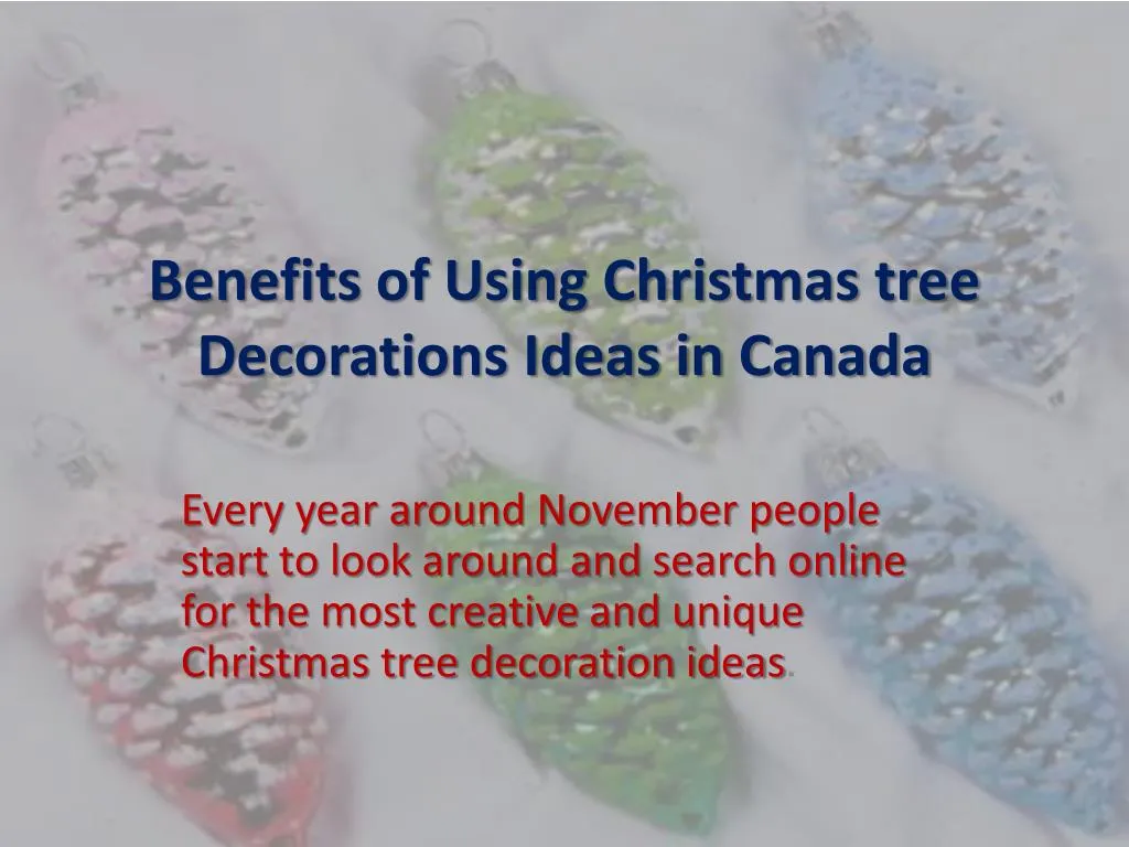 benefits of using christmas tree decorations ideas in canada