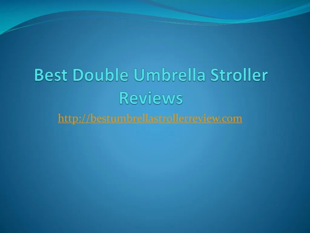best double umbrella stroller reviews