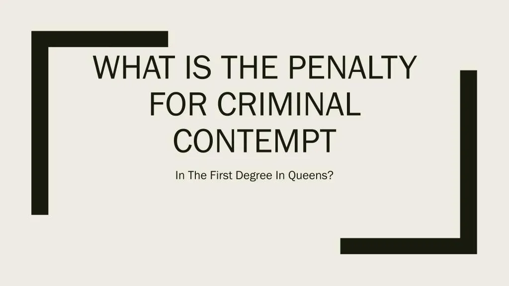 what is the penalty for criminal contempt