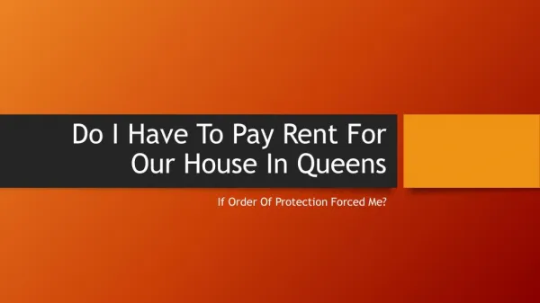 Must I Still Pay Rent For Our Aparment If I have Been Forced Out In Queens By An Order Of Protection