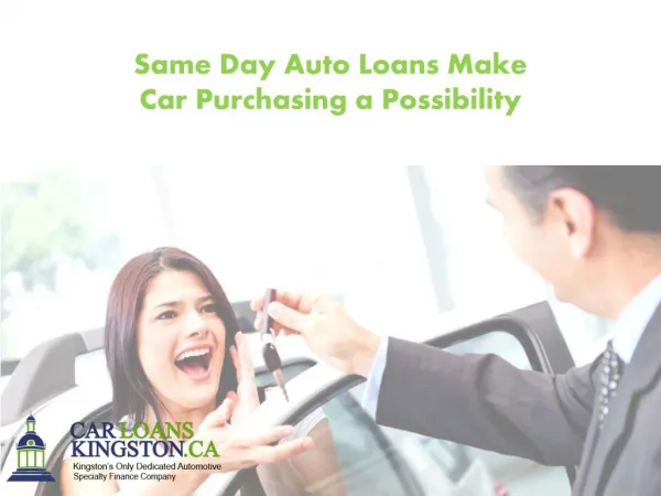 Same Day Auto Loans Make Car Purchasing a Possibility