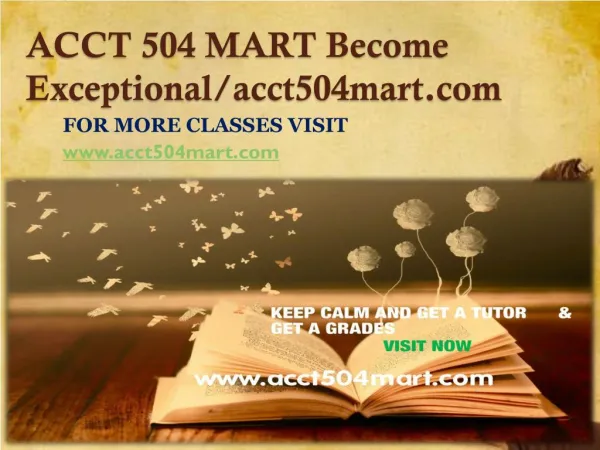 ACCT 504 MART Become Exceptional/acct504mart.com