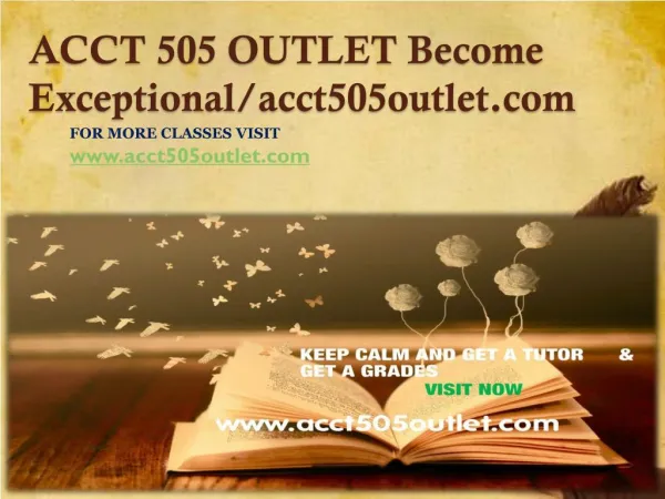 ACCT 505 OUTLET Become Exceptional/acct505outlet.com