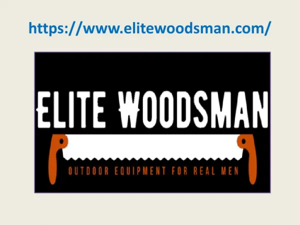 Elite Woodsman