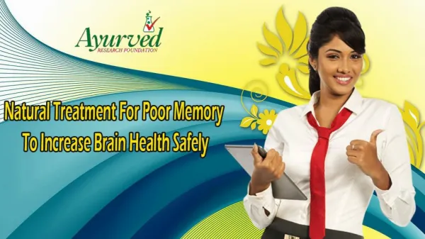Natural Treatment For Poor Memory To Increase Brain Health Safely