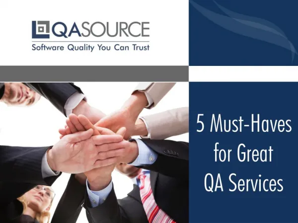 5 Must - Haves for Great QA Services